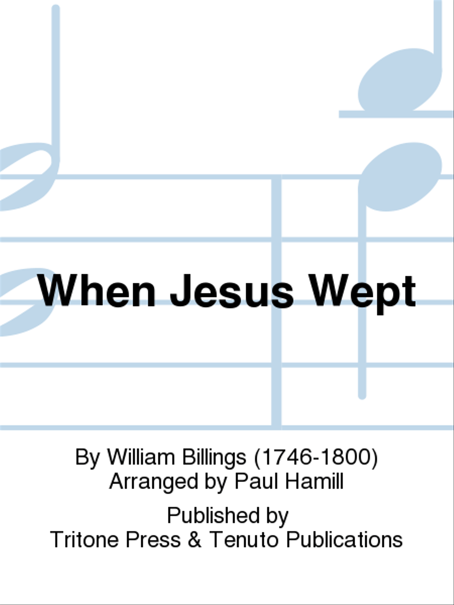 When Jesus Wept