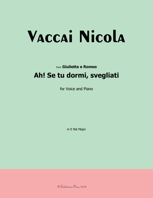 Ah! Se tu dormi,svegliati, by Vaccai Nicola, in E flat Major