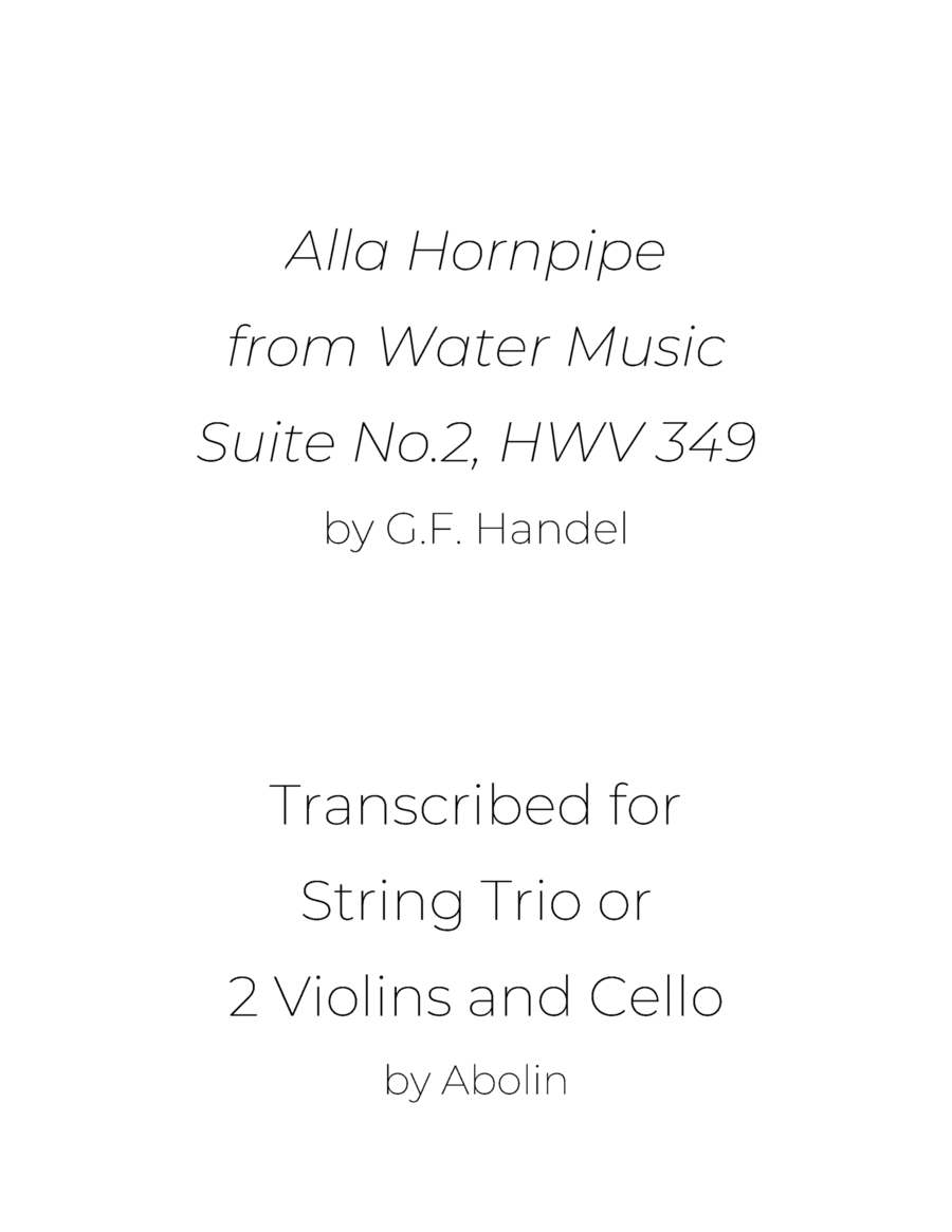 Handel: Alla Hornpipe from Water Music, Suite No.2 - String Trio, or 2 Violins and Cello image number null