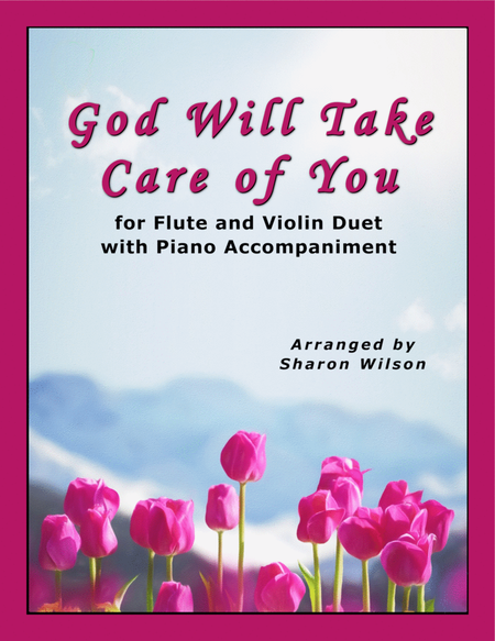 God Will Take Care of You (for Flute and Violin Duet with Piano Accompaniment) image number null