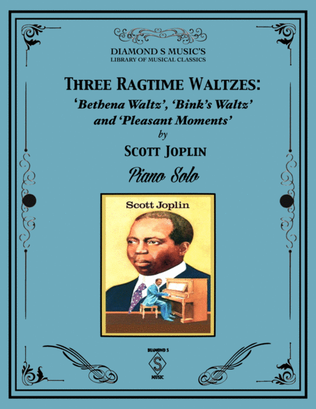 Three Ragtime Waltzes by Scott Joplin (Bethena, Bink’s Waltz, Pleasant Moments) - Piano Solo