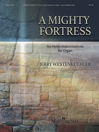 Book cover for A Mighty Fortress: Six Hymn Improvisations for Organ