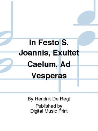 In Festo S. Joannis, Exultet Caelum, Ad Vesperas