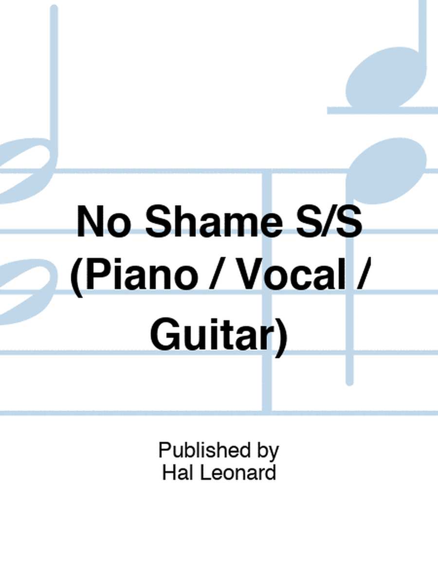 No Shame S/S (Piano / Vocal / Guitar)