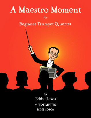 Book cover for A Maestro Moment for Beginner Trumpet Quartet