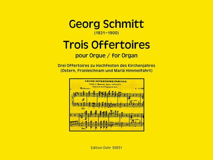 Trois Offertoires für Orgel (zu Hochfesten des KIrchenjahres)