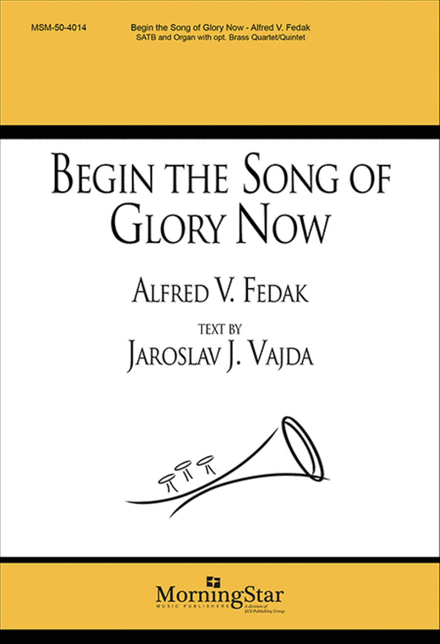 Begin the Song of Glory Now 4-Part scores gallery preview page 1