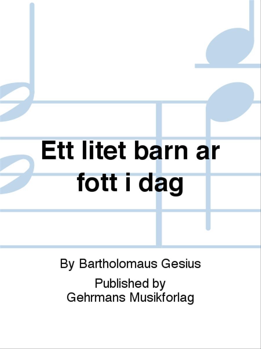 Ett litet barn ar fott i dag