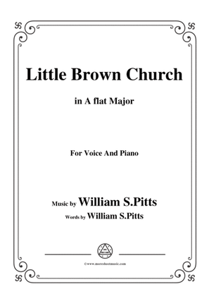 William S. Pitts-Little Brown Church,in A flat Major,for Voice and Piano