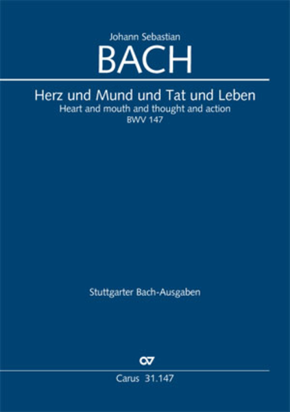 Heart and mouth and thought and action (Herz und Mund und Tat und Leben)