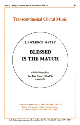 Blessed Is The Match (ashrei Hagafrur)