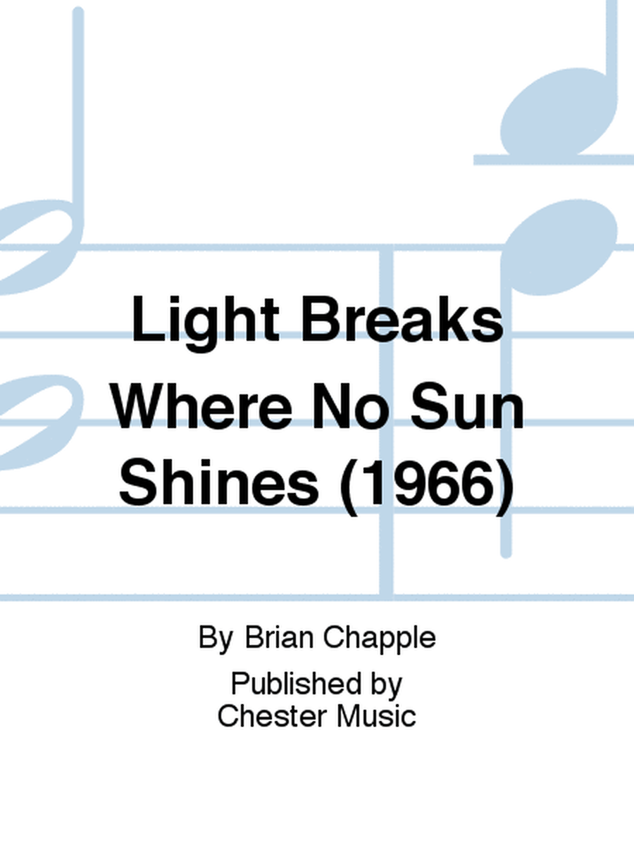 Light Breaks Where No Sun Shines (1966)