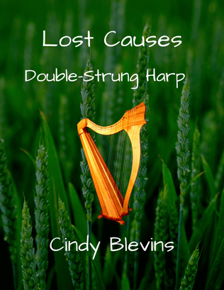 Lost Causes, original solo for double-strung harp