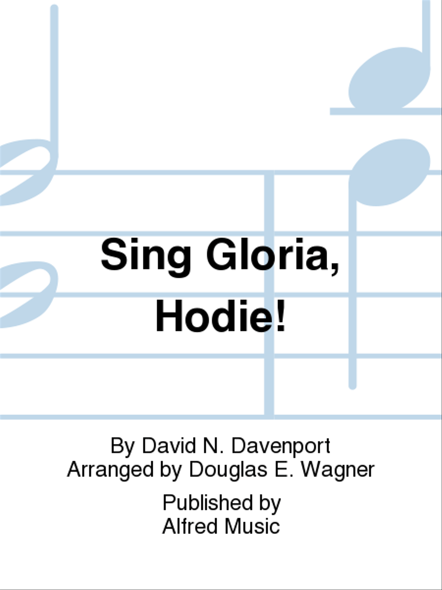 Sing Gloria, Hodie! Sing Gloria, Hodie! 4-Part scores gallery preview page 1