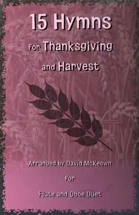 Book cover for 15 Favourite Hymns for Thanksgiving and Harvest for Flute and Oboe Duet