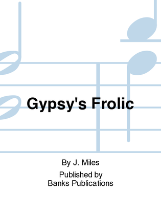 Gypsy's Frolic