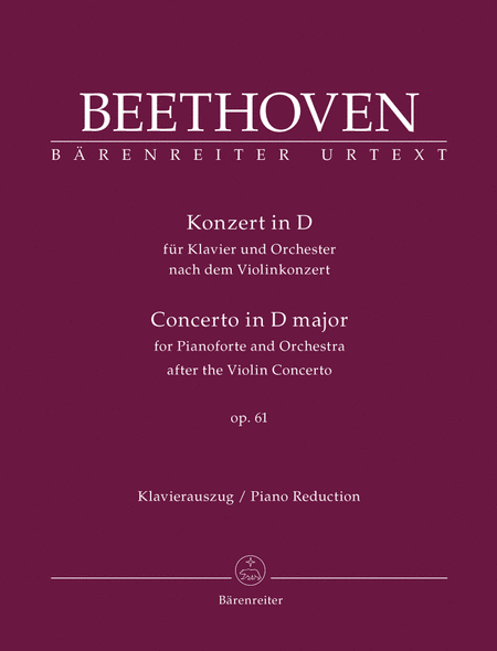 Concerto for Pianoforte and Orchestra after the Violin Concerto for Piano and Orchestra D major op. 61