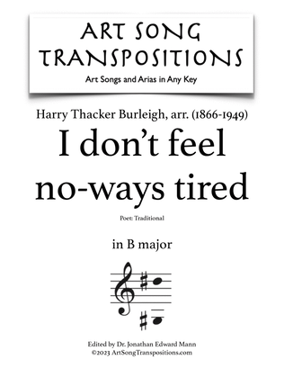 BURLEIGH: I don’t feel no-ways tired (transposed to B major)