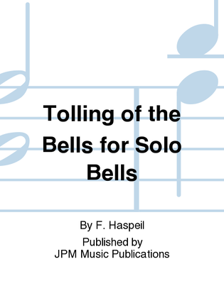 Book cover for Tolling of the Bells for Solo Bells