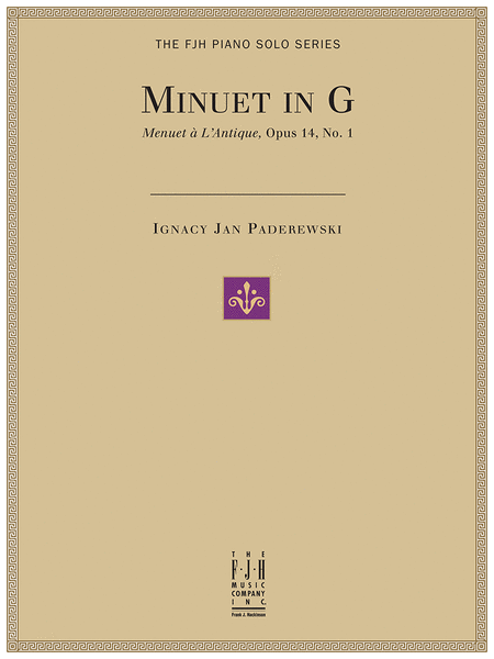 Ignacy Jan Paderewski: Minuet in G (Menuet a LAntique, Op. 14, No. 1)