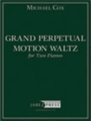 Grand Perpetual Motion Waltz for Two Pianos