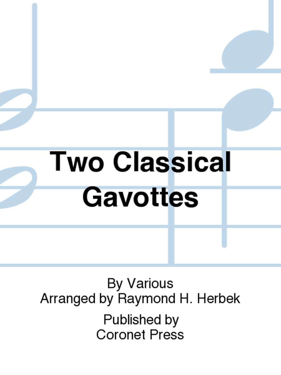 Two Classical Gavottes