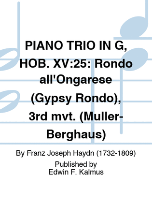 PIANO TRIO IN G, HOB. XV:25: Rondo all'Ongarese (Gypsy Rondo), 3rd mvt. (Muller-Berghaus)