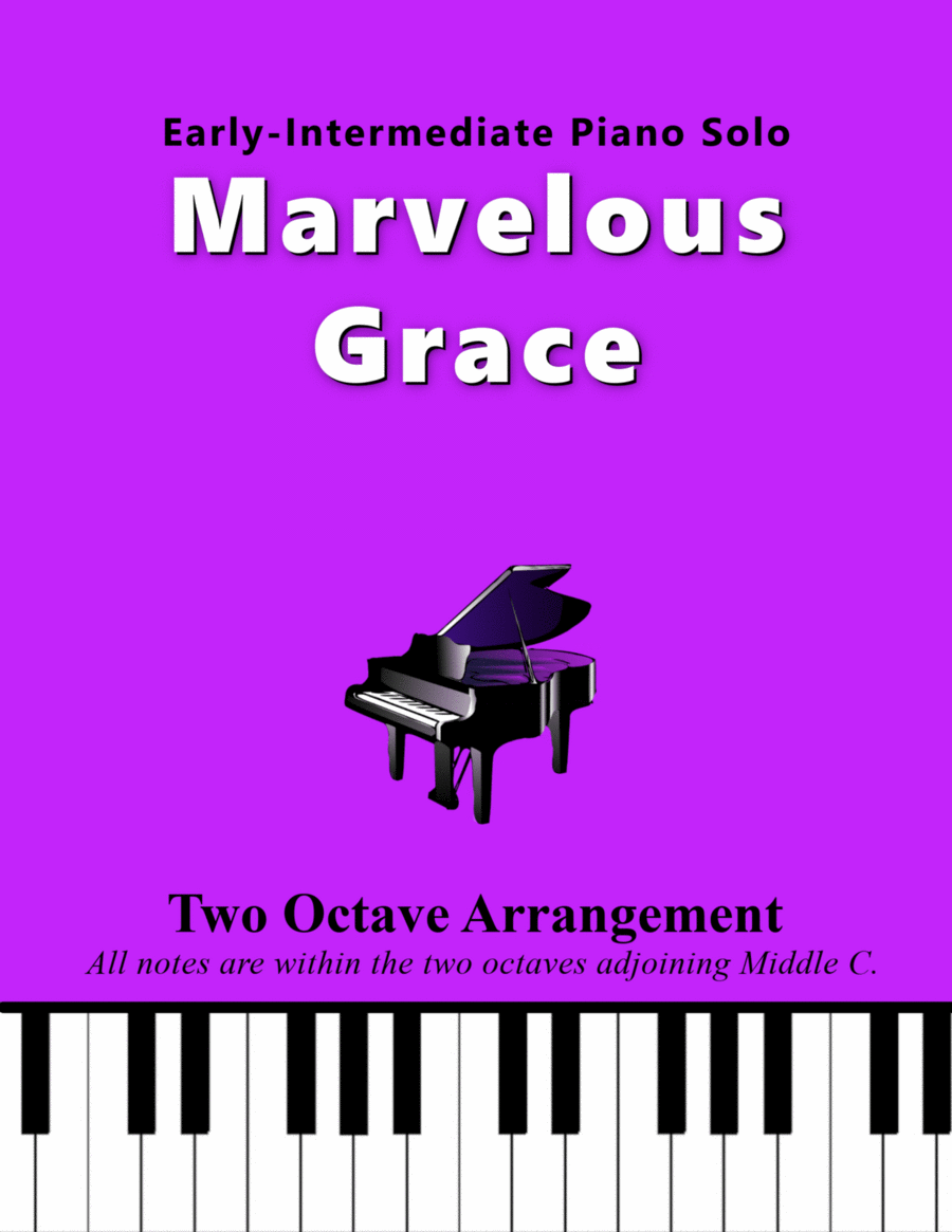 Marvelous Grace (Two Octave, Early-Intermediate Piano Solo) image number null