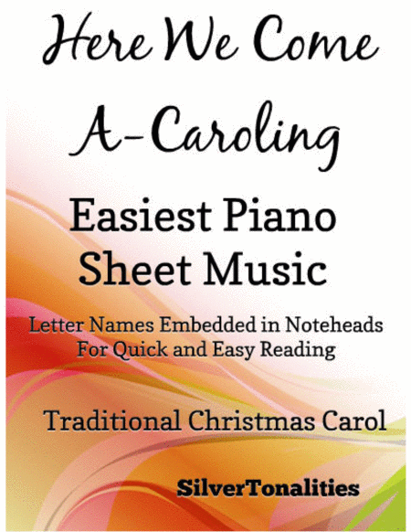 Here We Come a Caroling Easiest Piano Sheet Music