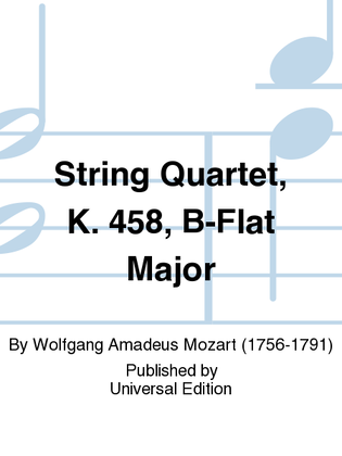 String Quartet, K. 458, Bfl Ma