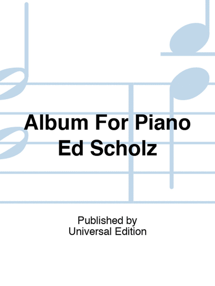 Album For Piano Ed Scholz