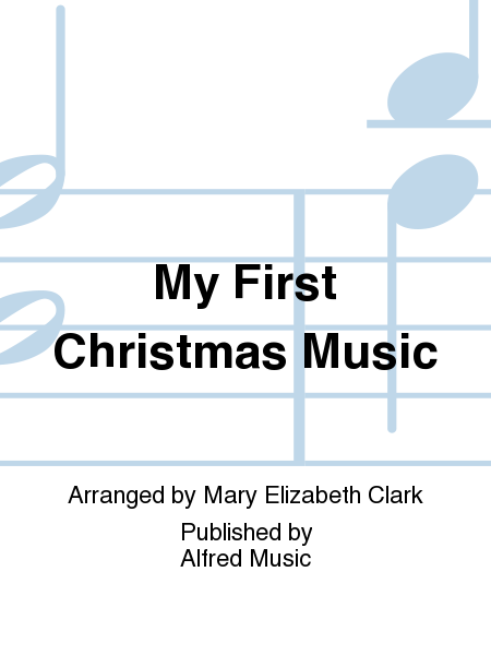 My First Christmas Music
