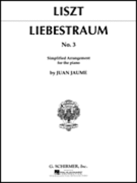 Franz Liszt: Liebestraume No. 3 In Ab Major - Simplified Piano Arrangement