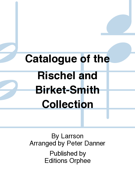 Catalogue of the Rischel and Birket-Smith Collection