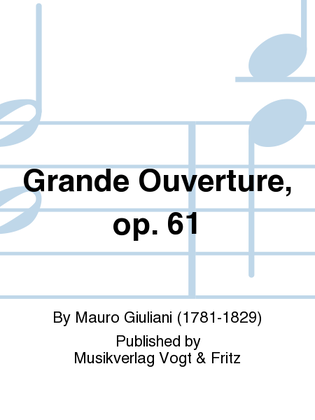 Grande Ouverture, op. 61