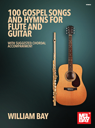 Book cover for 100 Gospel Songs and Hymns for Flute and Guitar
