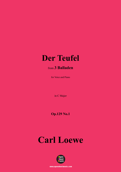 C. Loewe-Der Teufel,in C Major,Op.129 No.1