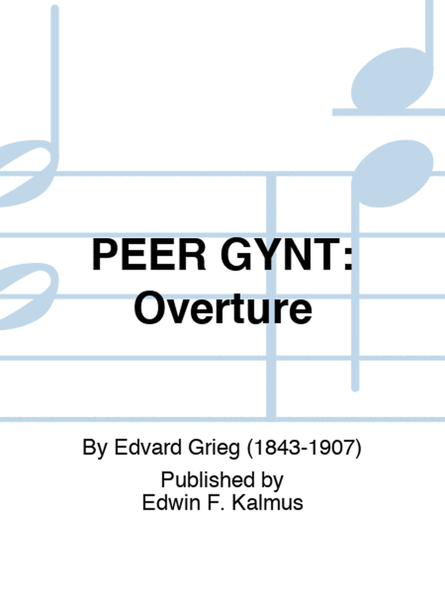 PEER GYNT: Overture