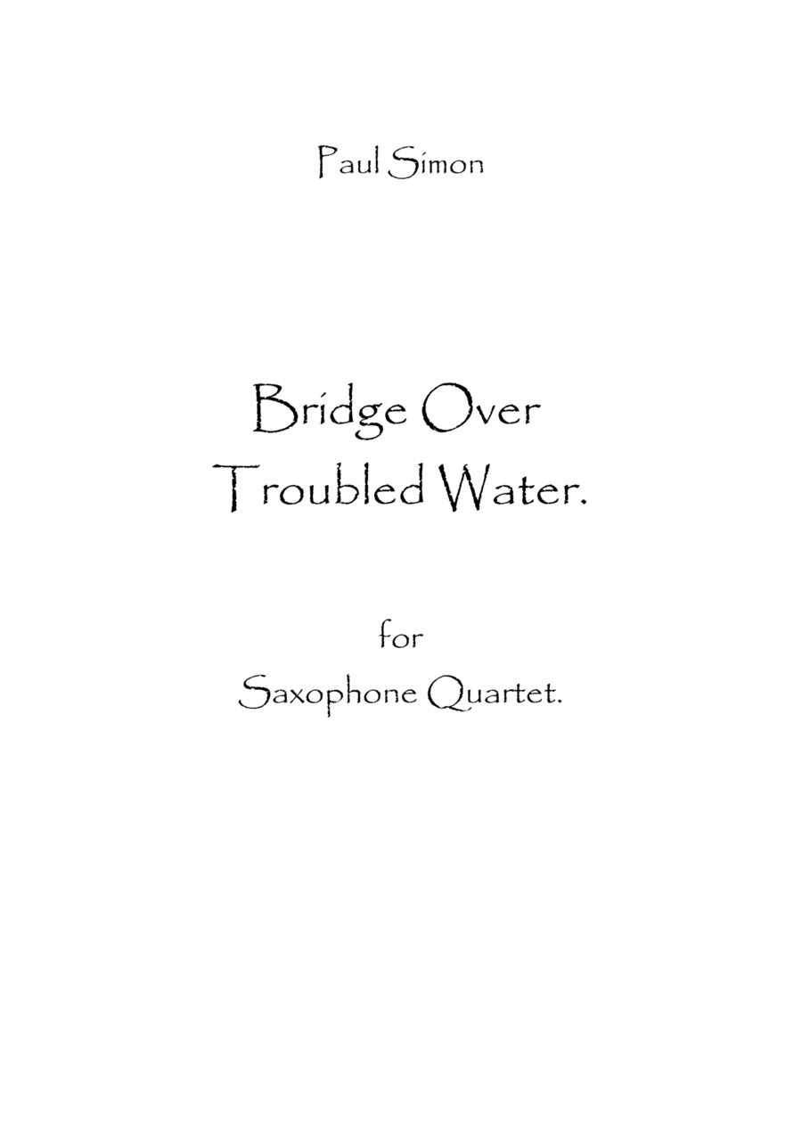 Bridge Over Troubled Water Saxophone Quartet scores gallery preview page 1