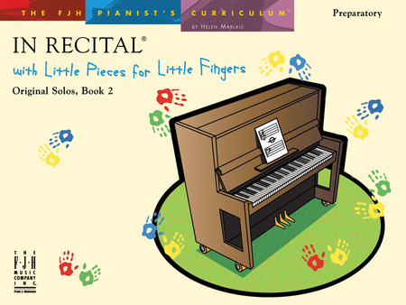 In Recital! With Little Pieces for Little Fingers, Original Solos Book 2