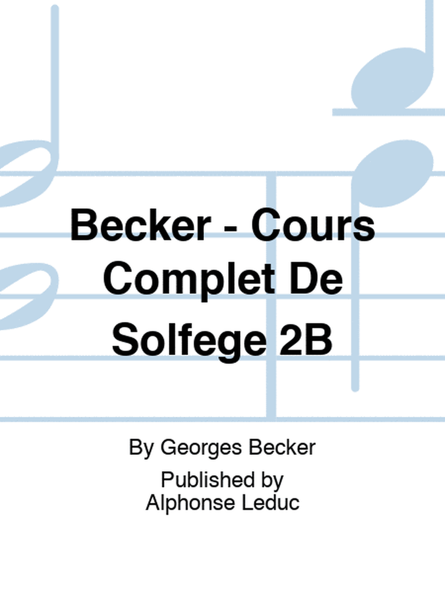 Becker - Cours Complet De Solfege 2B