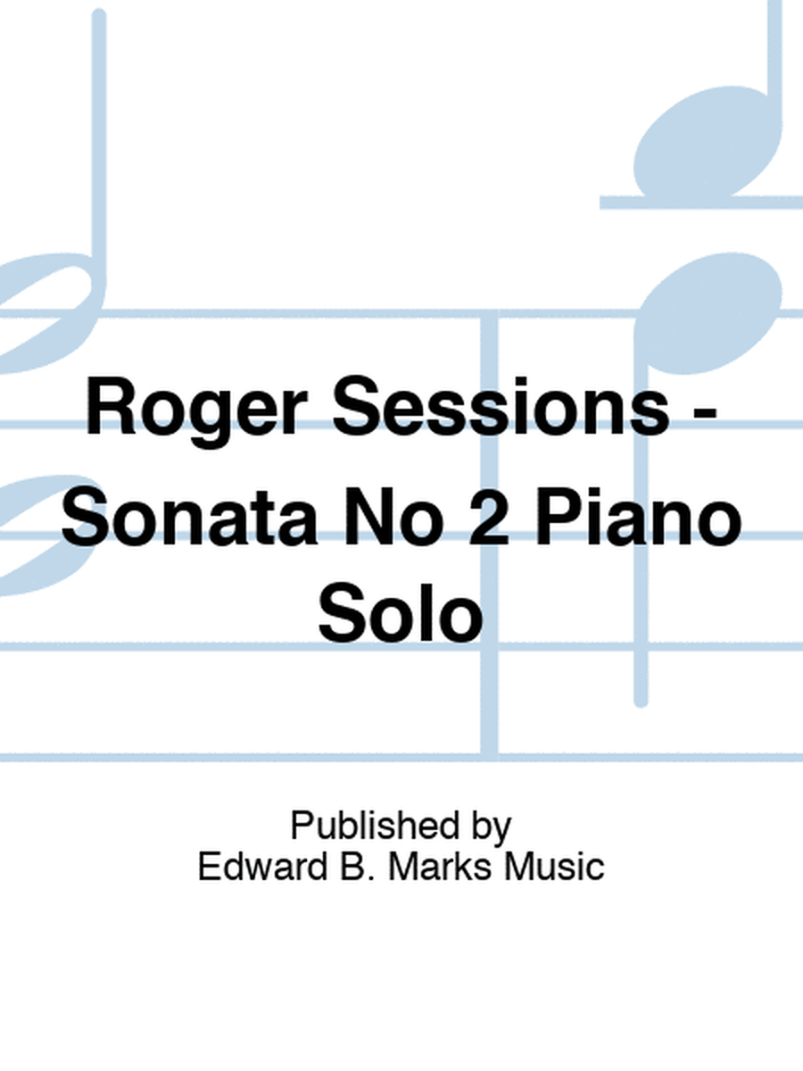 Roger Sessions - Sonata No 2 Piano Solo