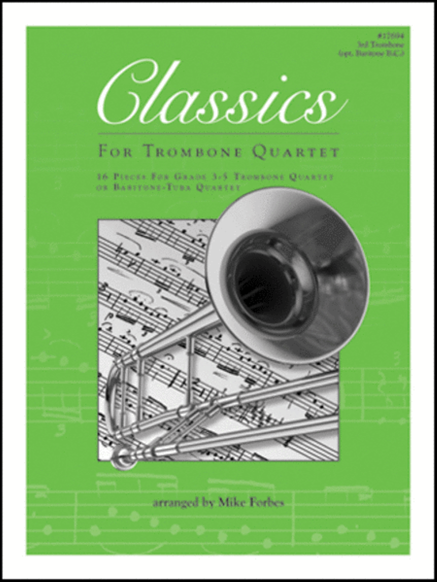 Classics For Trombone Quartet - 3rd Trombone (opt. Baritone B.C.) Trombone Quartet scores gallery preview page 1