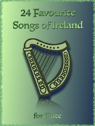 Book cover for 24 Favourite Songs of Ireland, for Flute
