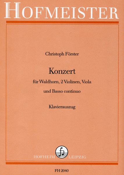 Konzert fur Waldhorn, 2 Violinen, Viola und B.c. / KlA