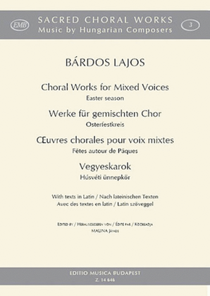 Book cover for Choral Works For Mixed Voices: Easter Season Latin Text Satb