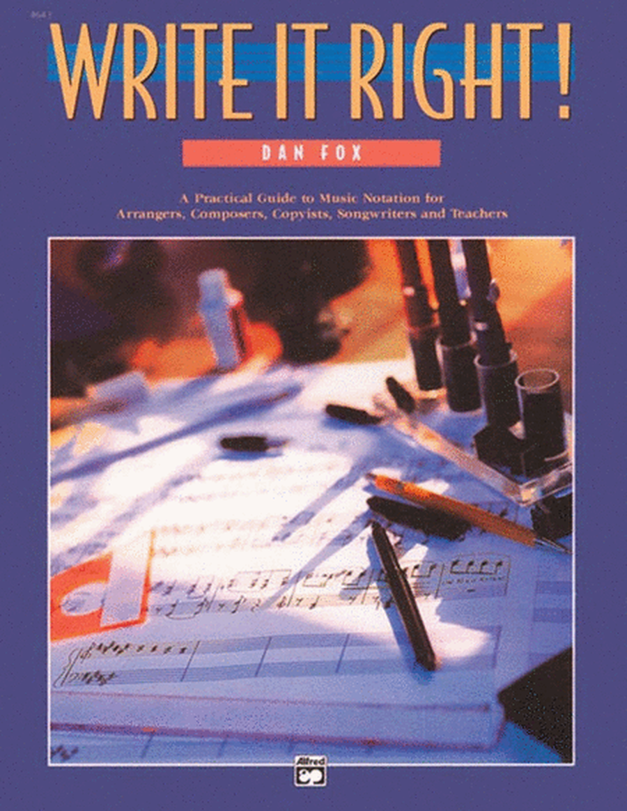Write It Right Music Notation Manual