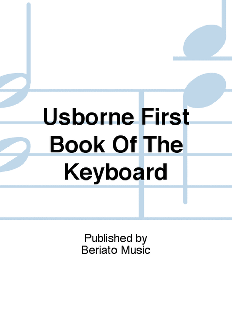 Usborne First Book Of The Keyboard