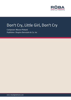 Don't Cry, Little Girl, Don't Cry