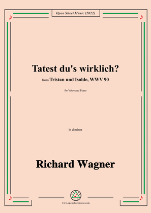Book cover for R. Wagner-Tatest du's wirklich?,in d minor,from 'Tristan und Isolde,WWV 90'